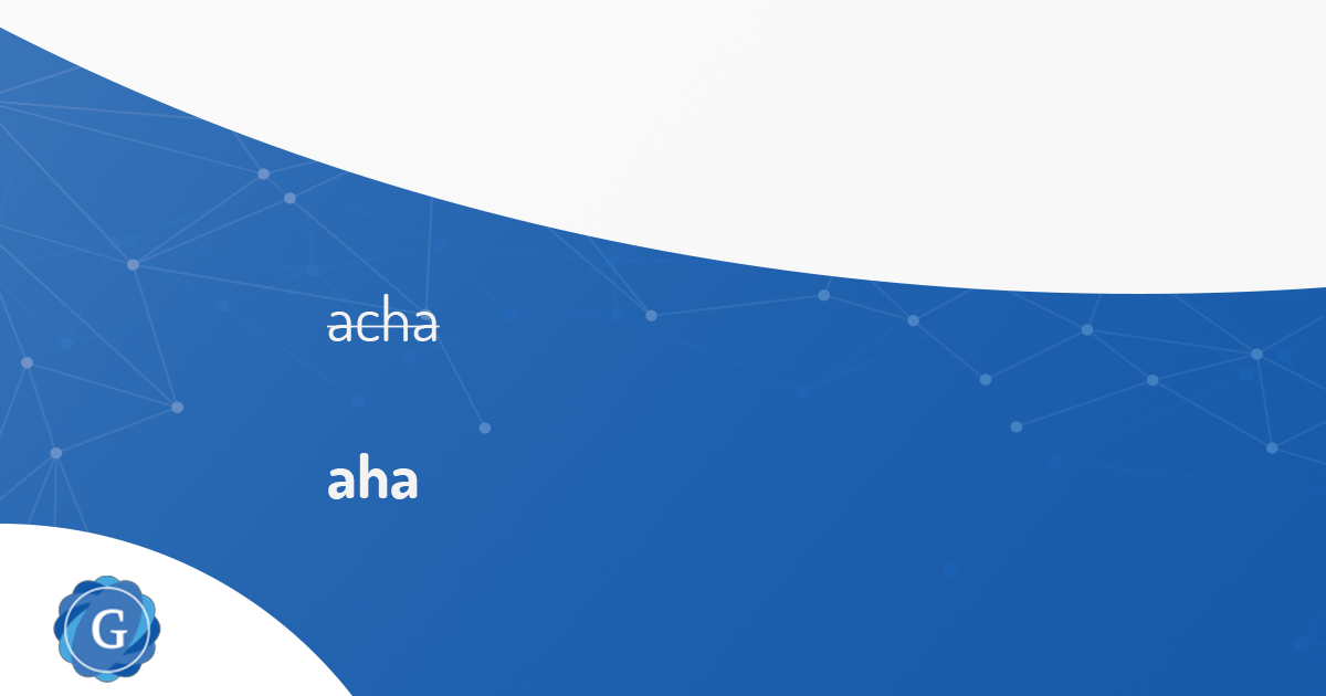 Jak Się Pisze Aha Czy Acha Jak się pisze: aha czy acha? - GoodWrite.pl